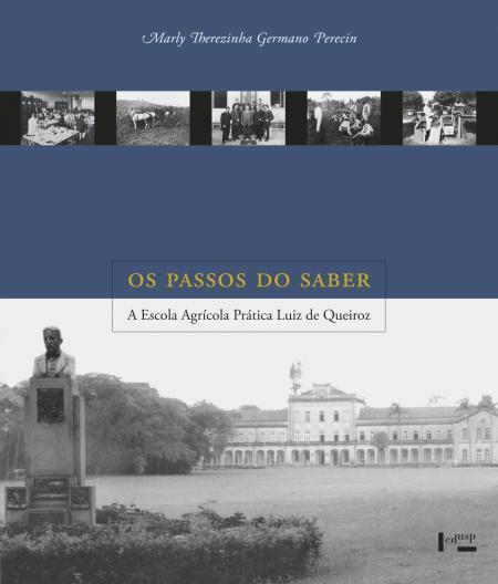 Capa para Os Passos do Saber: A Escola Agrícola Prática Luiz de Queiroz